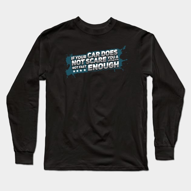 Race Car Racing Fast Sportscar Driver Tuner Gift Long Sleeve T-Shirt by Dolde08